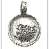 Jesus Wept Pendant