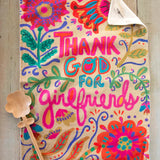 Thank God For Girlfriends Dish Towel