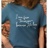 Because He Lives T-Shirt